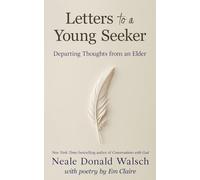 Letters to a Young Seeker: Departing Thoughts from an Elder