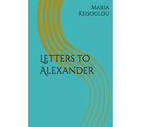 Letters to Alexander