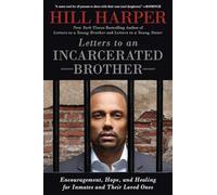 Letters to an Incarcerated Brother: Encouragement, Hope, and Healing for Inmates