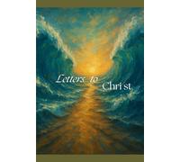 Letters to Christ: Christian Daily Journal