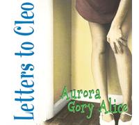 Letters To Cleo - Aurora Gory Alice (Remastered) (Reissue) (Sea Blue Coloured) (LP)