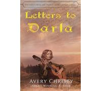 Letters to Darla: Writings from the World of the Mountain Lords