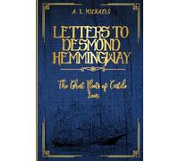 Letters To Desmond Hemmingway: The Ghost Fleets of Castile Leon