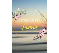 Letters To Heaven