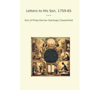 Letters to His Son, 1759-65