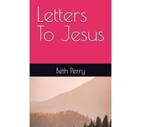Letters To Jesus