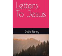 Letters To Jesus