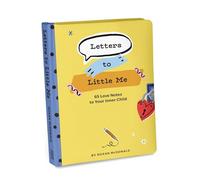 Letters to Little Me: 65 Love Notes to Your Inner Child