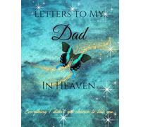 Letters to My Dad in Heaven Grief Journal:: If Heaven had a postbox I’d write to you every day...| Grieving Brain | Dad I want to say...| The Loss of Dad Notebook | Memory Book for Letters to your Dad