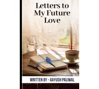 Letters to My Future Love
