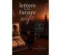 Letters to my future Wife