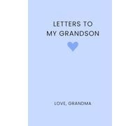 Letters to My Grandson: Blank Lined Journal for Grandmother to Grandson