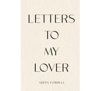 Letters to My Lover: Poetic Love Letters to Jesus