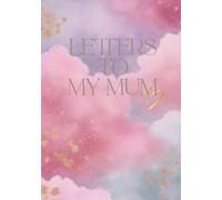Letters to My Mum