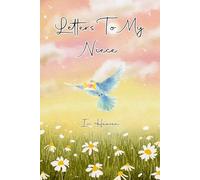 Letters To My Niece In Heaven: Grief Journal for Grieving the Loss of a Niece, Guided Grief and Remembrance Journal With Prompts for Healing of Bereavement.