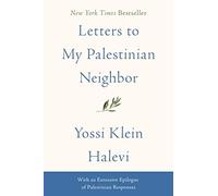 Yossi Klein Halevi Letters to My Palestinian Neighbor (Tascabile)
