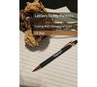 Letters to My Parents: Coping With Compound Grief