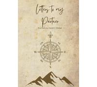Letters to my Partner: Over 25 Prompts to capture all your true feelings and memories
