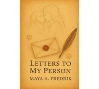 Letters to My Person