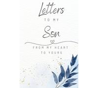 Letters To My Son: Blank Lined Notebook With Decorative Motif For Writing Letters | A Unique Page To Fill Out |When It's Hard To Say- Write| Size 6 x 9 inches