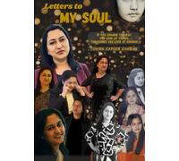 Letters to My Soul: If You Change the Way You Look at Things, the Things You Look at Change