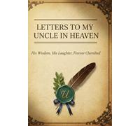 Letters to My Uncle in Heaven: A Guided Grief Journal to Write Letters, Memories, and Thoughts to Your Uncle in Heaven | Sympathy Gift for Loss of Uncle