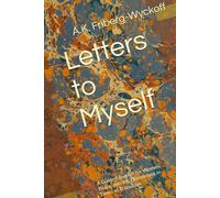 Letters to Myself: A Guided Journal for Women Rediscovering Themselves in Times of Transition