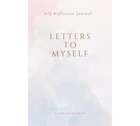 Letters to Myself. A Self Reflection Journal for Women: A Journey of Self-Discovery and Mindfulness with these lovely prompts on beautiful watercolour pages
