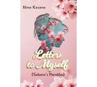 Letters to Myself (Sakura's Parables): English Language Edition