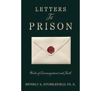 Letters To Prison: Words of Encouragement and Faith: 0