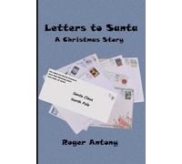 Letters To Santa: A Christmas Story