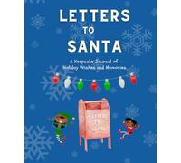 Letters to Santa: A Holiday Keepsake Journal, Featuring a Black / African American Santa