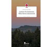 Letters To Someone Who Never Answered. Life is a Story - story.one