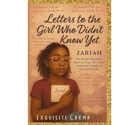 "LETTERS TO THE GIRL WHO DIDN'T KNOW YET": Poems and Reflections for the Woman Finding Her Way