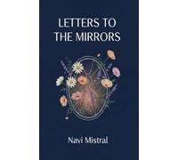 Letters to the Mirrors