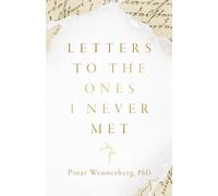 Letters to the Ones I Never Met