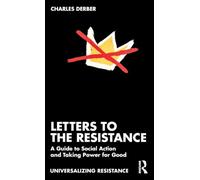 Letters to the Resistance: A Guide to Social Action and Taking Power for Good