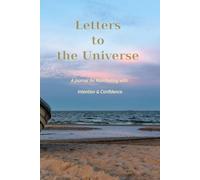 Letters to the Universe: Manifesting Journal