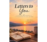 Letters to You: A Collection of 25 Love Letters Premium Quality