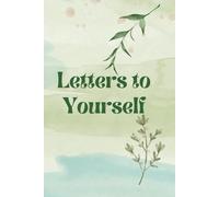 Letters to Yourself: A Personal Reflection Journal for Gentle Growth