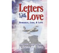 Letters with Love: Romance, Loss, & Love (Book 3 in the ...With Love Series)