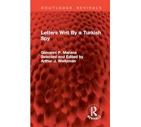 Letters Writ By a Turkish Spy