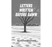 LETTERS WRITTEN BEFORE DAWN