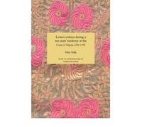 Letters written during a ten year's residence at the Court of Tripoli, 1783-1795