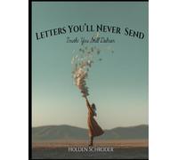 Letters You'll Never Send