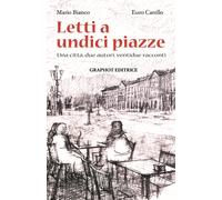Letti a undici piazze. Una città, due autori, ventidue racconti