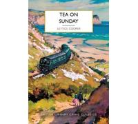 Lettice Cooper Tea on Sunday (Tascabile) British Library Crime Classics