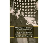 Lettie Gavin American Women in World War I (Tascabile)