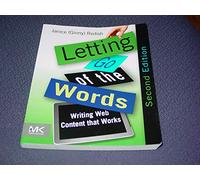 Letting Go of the Words: Writing Web Content that Works