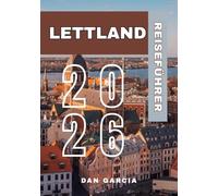 Lettland Reiseführer 2026